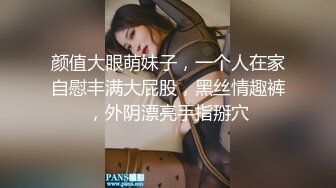 完美露脸，口交，表情销魂，多女合集后入啪啪